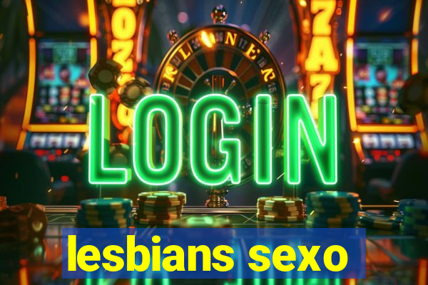 lesbians sexo